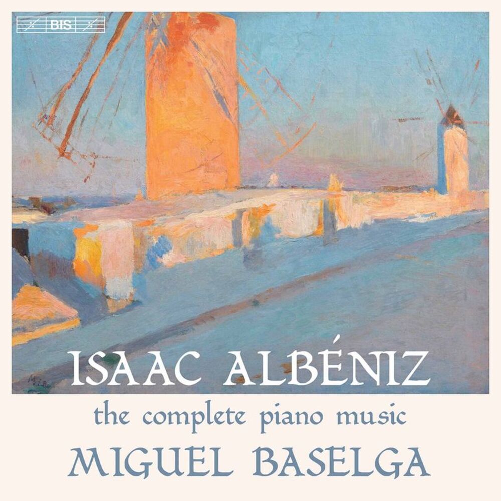 Miguel Baselga - Complete Piano Music  CD